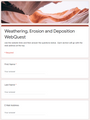 Weathering, Erosion and Deposition WebQuest (MS-ESS2) Great sub plans!