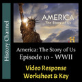 America The Story of Us - Episode 10: WWII - Video Response Worksheet & Key (Editable)