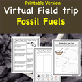  Fossil Fuels Virtual Field Trip  - Printable and Digital Versions Included