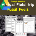  Fossil Fuels Virtual Field Trip  - Printable and Digital Versions Included