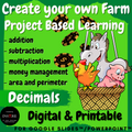 CREATE A FARM PBL Math Enrichment Summer Project Project Based Learning Decimals