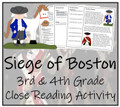 Siege of Boston Close Reading Activity | 3rd Grade & 4th Grade