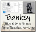 Banksy Close Reading Activity | 5th Grade & 6th Grade