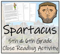 Spartacus Close Reading Activity | 5th Grade & 6th Grade