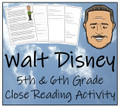 Walt Disney Close Reading Activity | 5th Grade & 6th Grade