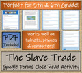 The Slave Trade Close Reading Activity Digital & Print | 5th Grade & 6th Grade