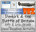 Dunkirk & Battle of Britain Close Reading Digital & Print | 5th & 6th Grade