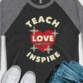 "Teach Love Inspire" Tri-Blend 3/4 Raglan Tee