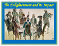The Enlightenment and its Impact - An Overview + Assessments