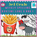 3rd Grade Weekly Spelling Routine-Long u and Long i