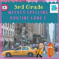 3rd Grade Weekly Spelling Routine-Long e