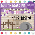 He Is Risen - Resurrection - Easter - March and April Bulletin Board Kit