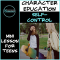 Character Education mini lesson- "Self-Control"