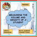 FREE - Measuring the mass, volume, and density of a student! NGSS SEP aligned