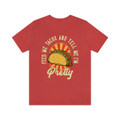 "Feed me tacos and call me pretty" Crew Neck T-shirt