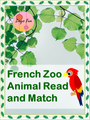 French Zoo Animal Read and Match Worksheets