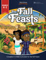 The Fall Feasts Bible Curriculum for Grades K-2