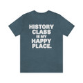 "History Class is My Happy Place" Crew Neck T-shirt