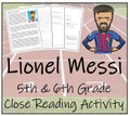 Lionel Messi Close Reading Activity | 5th Grade & 6th Grade