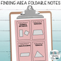 Finding Area  Foldable Guided Notes for Interactive Notebook