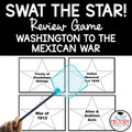 Washington to the Mexican War Review Game Swat the STAR STAAR Review