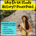 Why Do We Study History? Presentation and Activities
