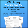 8th Grade American History TEKS Project: U.S. Civil War