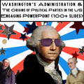 Early Republic Washington and Political Parties PowerPoint, Notes, Activities