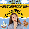 Texas History Age of Contact Notes and Activities