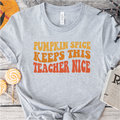 "Pumpkin Spice Keeps This Teacher Nice" T-shirt