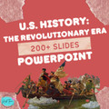 American Revolution PowerPoint 200+ Slides