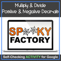 Multiply & Divide Positive & Negative Decimals Self-Checking Halloween Activity