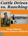 Texas Cattle Drives and Ranching Primary Source Analysis