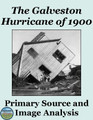 The Galveston Hurricane of 1900 Primary Source and Image Analysis