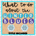 Winter Health Bulletin Board | Winter Blues