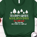Treetops Glisten and Children Listen...To Nothing Shirt
