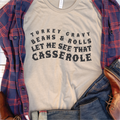 Let Me See That Casserole T-Shirt