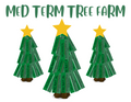 Med Term Tree Farm Project