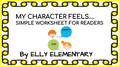 MY CHARACTER FEELS....SIMPLE WORKSHEET FOR RESPONSE