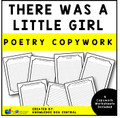 There Was a Little Girl - Poetry Copywork 