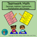 Decimals - Teamwork Math - Add, Subtract, Multiply and Divide