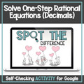 One-Step Rational Equations (Decimals Only) - Digital Self-Checking Valentine's Day Activity