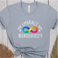 Embrace Neurodiversity Shirt