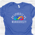Embrace Neurodiversity Shirt