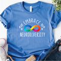 Embrace Neurodiversity Shirt