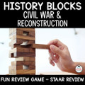 Civil War and Reconstruction Review History Blocks Great for STAAR!