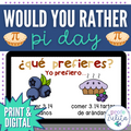 Pi Day 3.14 Fun Activity - Spanish Would You Rather Game