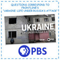 Ukraine: Life Under Russias Attack Putin Video Questions Worksheet PBS Frontline