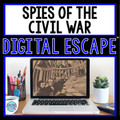 Spies of the Civil War DIGITAL ESCAPE ROOM for Google Drive® | Distance Learning