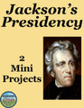 Jacksonian Democracy Mini Projects